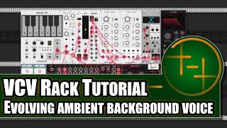 Creating a slowly evolving ambient background Voice  Tutorial for VCV Rack 2 [upl. by Trebornhoj346]