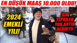 En Düşük Emekli Maaşı 10000 Lira Oldu Emeklinin İlk Tepkisi Bu Kadar da Olmaz Dedirtti [upl. by Norrat944]