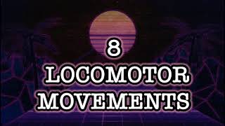 8 Examples of LOCOMOTOR MOVEMENTS  Physical Education [upl. by Latreece]