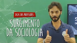 Dica dos Professores  Sociologia  Surgimento da Sociologia [upl. by Akaenahs336]