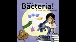 Meet Bacteria  Kids  Science  Read Aloud  Story  Germs [upl. by Ylloj]