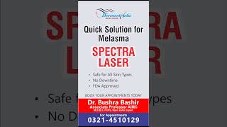 Melasma Treatment thorough Lasers by Dr Bushra Bashir skincare naturallooking laserpigmentation [upl. by Leigha]