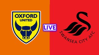 Oxford United vs Swansea City Live football match today English Football League Championship [upl. by Dnob960]