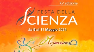 Festa della Scienza XV Edizione  10 Maggio 2024 [upl. by Roose662]