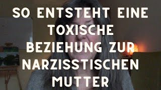 DAS hast du garantiert nicht bekommen  SO entsteht eine toxische Beziehung zur Mutter [upl. by Tonie226]