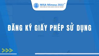 Đăng ký Giấy phép sử dụng  MISA Mimosa 2022 [upl. by Karleen]