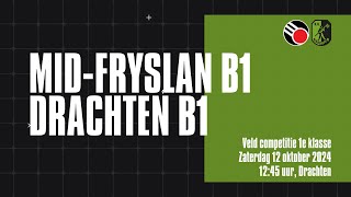 Mid Fryslan B1  Drachten B1 [upl. by Jeanna]