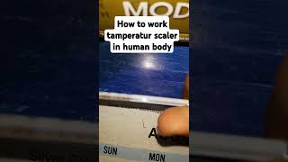 How to work tamperatur scaler in human body technology [upl. by Kalasky]