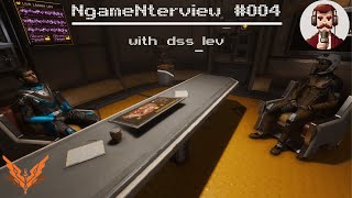 NgameNterview 004  Elite Dangerous  with dsslev [upl. by Allyson]