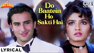 Do Baatein Ho Sakti Hai Sanam Tere Inkaar Ki Lyrical  Imtihan  Saif Ali Khan Raveena  Kumar Sanu [upl. by Block]