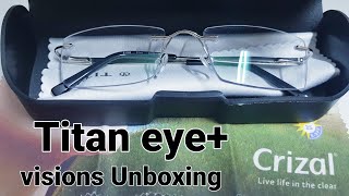 Titan eye plus spectacles unboxingeyeglasses [upl. by Aggappora389]