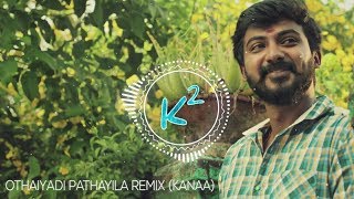 OTHAIYADI PATHAYILA REMIX  K Square [upl. by Kreiner582]