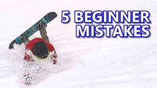 5 Common Beginner Snowboard Mistakes amp Fixes [upl. by Ative]