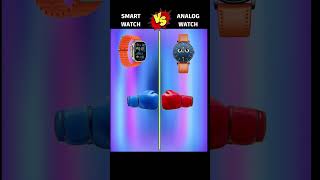 Smart Watch vs Analog Watch [upl. by Tayyebeb736]