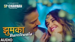 Jhumka Bareli Wala Full Song  SP CHAUHAN  Jimmy Shergill Yuvika Chaudhary [upl. by Inuat303]