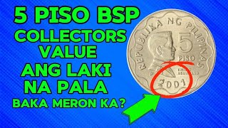 5 PISO BSP COLLECTORS VALUE ANG LAKI NA PALA BAKA MERON KA [upl. by Rebmeced]