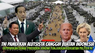 Indonesia Gemparkan AS amp Eropa Presiden Jokowi Pamerkan Alutsista Canggih TNI Buatan Dalam Negeri [upl. by Yager]