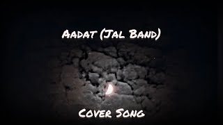 Aadat Jal Band  Atif Aslam  Goher Mumtaz  Cover  Lyrical Video [upl. by Ninon224]