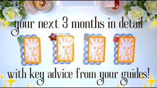 Your Next 3 Months In Detail 🌞💠🪟 Pick a Card Tarot Reading ✨ [upl. by Rudolfo]