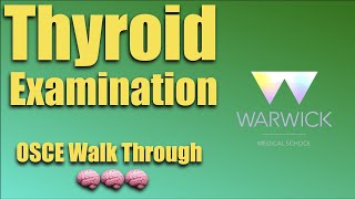 Thyroid Clinical Examination Step By Step Walk Through  Warwick Medical School [upl. by Dhiren]