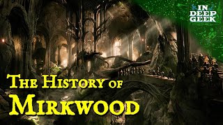 The History of Mirkwood [upl. by Malamut]