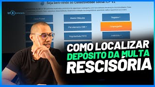 Como localizar depósito da Multa rescisória recolhido pelo FGTS Digital [upl. by Nodnnarb]