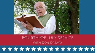 Fourth of July Service with Don Drewry [upl. by Kery]