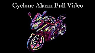 Cyclone Alarm Full Video [upl. by Voss]