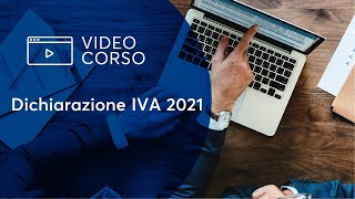 Dichiarazione IVA 2021 [upl. by Concepcion]