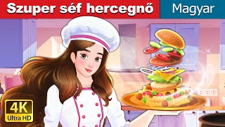 Szuper séf hercegnő  Super Chef Princess in Hungarian  HungarianFairyTales [upl. by Vesta929]