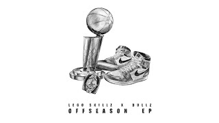 LEGO SKILLZ  OFFSEASON EP x BULLZ Videolyric Oficial [upl. by Ahsatal545]