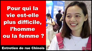 Pour qui la vie estelle plus difficile lhomme ou la femme   Entretien de rue Chinois [upl. by Pellikka]