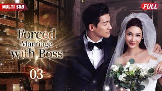 Forced Marriage with Boss💘03  zhaolusi xiaozhan  CEO had exs baby his reply shocks everyone [upl. by Rugen]