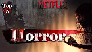 5 SCARIEST Horror Movies on NETFLIX you should NEVER Miss [upl. by Livingstone557]