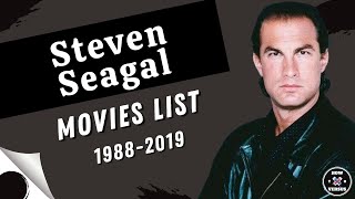 Steven Seagal  Movies List 19882019 [upl. by Ennovoj416]