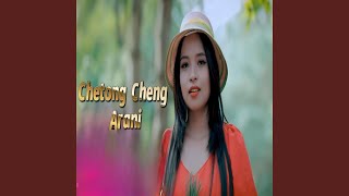 Chetong Cheng Arani [upl. by Web276]