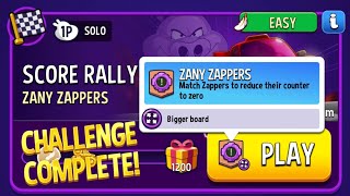 Score Rally ZANY ZAPPERS Bigger Board EASY Solo Challenge 1200 Score [upl. by Daus584]