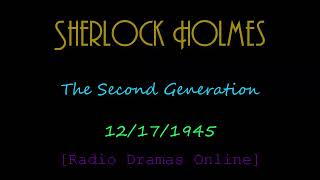 Sherlock Holmes  12171945  The second Generation [upl. by Enyamart]