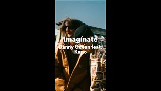 Danny Ocean feat Kapo Imagínate LetraLyrics [upl. by Warford]