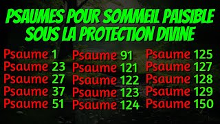 PSAUMES POUR SOMMEIL PAISIBLE SOUS LA PROTECTION DIVINE Psaumes 1 23 27 37 5191127129139 [upl. by Oos]