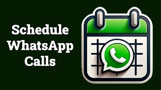 3 Ways to Schedule Audio or Video Calls on WhatsApp [upl. by Dugaid]