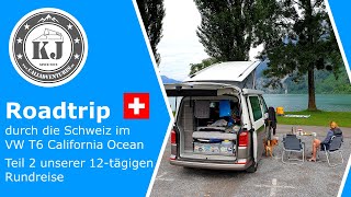 Roadtrip durch die Schweiz im VW T6 California Ocean Teil 2 unserer 12tägigen Rundreise [upl. by Marijane]