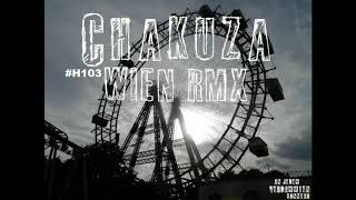 Chakuza  Wien RMX [upl. by Dhiman]