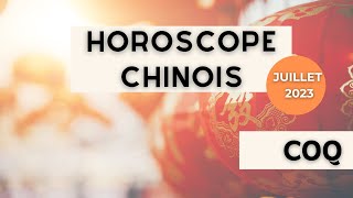 Coq Votre Horoscope chinois pour Juillet 2023 est disponible [upl. by Ulric]