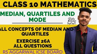 Class 10 mathsMedianquartiles and modeexercise 26A all questionsrs aggarwal icse board maths [upl. by Brunhilde]