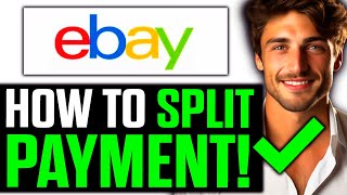 How To Split Payment on eBay 2024  Step by Step [upl. by Ahcrop]