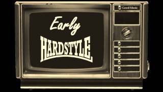 Early Hardstyle Mix Vol 7 over 1 hour [upl. by Tandi484]