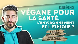 Conférence  Végane pour la santé lenvironnement et léthique [upl. by Norabel]