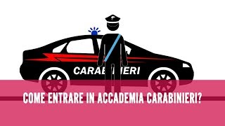 Come entrare nellAccademia dei Carabinieri [upl. by Sitsuj]