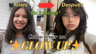 ¡GLOW UP en 2 meses Mi guía extrema para tener una transformación ✨ [upl. by Rimhsak]